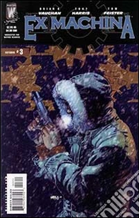 Ex Machina. Prima serie. Vol. 3