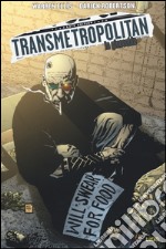 In ginocchio. Transmetropolitan. Vol. 7 libro