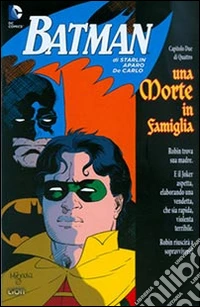 Una morte in famiglia. Batman Speciale. Vol. 2 libro