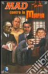 Mad contro la mafia libro