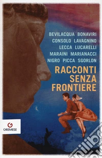 Racconti senza frontiere libro