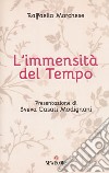 L'immensità del tempo libro