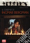Il cinema di Ingmar Bergman libro