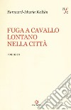 Fuga a cavallo lontano nella città libro