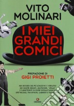 I miei grandi comici libro