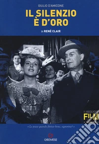 Il silenzio è d'oro di René Clair