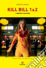 Quentin Tarantino. Kill Bill 1/2