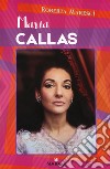 Maria Callas libro di Maresci Roberta