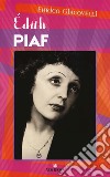 Edith Piaf libro di Giacovelli Enrico