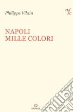 Napoli mille colori libro