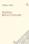 Napoli mille colori libro
