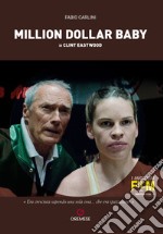 Million dollar baby di Clint Eastwood libro