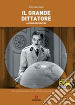 Il grande dittatore di Charlie Chaplin