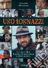Ugo Tognazzi libro di Senatore Ignazio