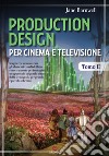 Production design. Vol. 2 libro