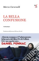 La bella confusione libro