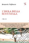 L'isola della sentinella libro