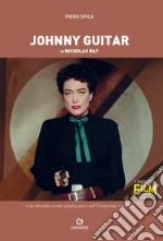 Johnny Guitar di Nicholas Ray libro