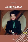 Johnny Guitar di Nicholas Ray libro