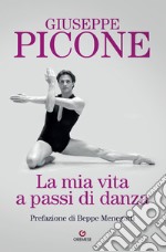 La mia vita a passi di danza