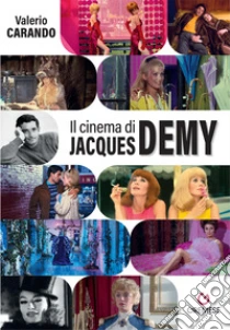 Il cinema di Jacques Demy