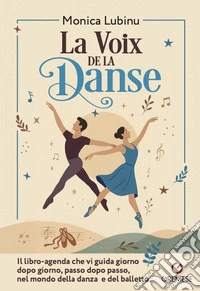 La voix de la danse. Libro agenda libro
