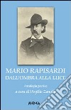 Mario Rapisardi dall'ombra alla luce libro