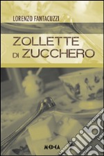 Zollette di zucchero libro