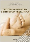 Lezioni di pediatria e chirurgia pediatrica libro di Bozzola Mauro Parigi G. Battista