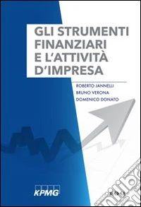 Gli strumenti finanziari e l'attività d'impresa