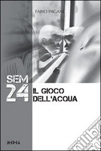 Sem 24. Il gioco dell'acqua