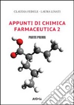 Appunti di chimica farmaceutica 2. Vol. 1