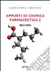 Appunti di chimica farmaceutica 2. Vol. 1 libro