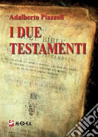 I due testamenti libro