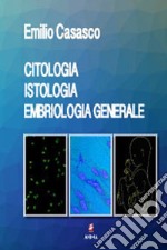 Citologia istologia embriologia generale libro