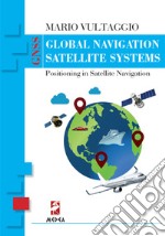 Global navigation satellite system. Positioning in satellite navigation