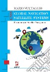 Global navigation satellite system. Positioning in satellite navigation libro