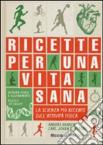 Ricette per una vita sana