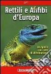 Rettili e anfibi d'Europa libro