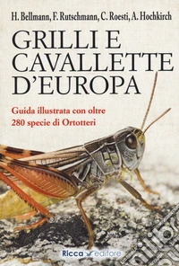 Grilli e cavallette d'Europa