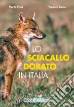 Lo sciacallo dorato in Italia libro