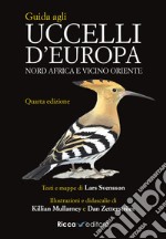 Guida agli uccelli d'Europa, Nord Africa e Vicino Oriente. Ediz. a colori