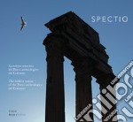 Spectio. La natura del parco archeologico del Colosseo. Ediz. italiana e inglese libro