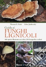 Guida ai funghi lignicoli libro