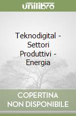 Teknodigital - Settori Produttivi - Energia libro