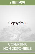 Clepsydra 1 libro