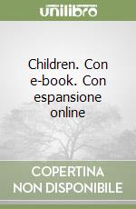 Children. Con e-book. Con espansione online libro