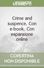Crime and suspence. Con e-book. Con espansione online libro