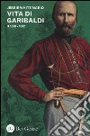 Vita di Garibaldi. Vol. 2: 1860-1882 libro