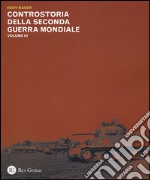 Controstoria della seconda guerra mondiale. Vol. 3 libro